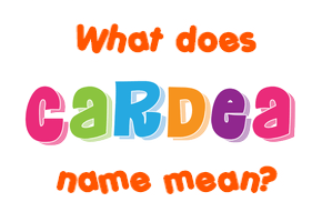 Meaning of Cardea Name