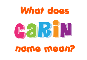 Meaning of Carin Name