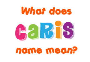 Meaning of Caris Name