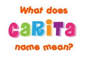 Meaning of Carita Name