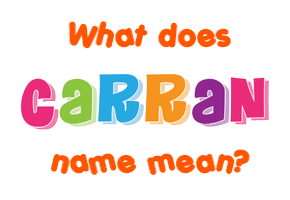 Meaning of Carran Name