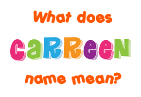 Meaning of Carreen Name
