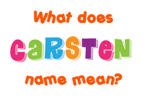 Meaning of Carsten Name