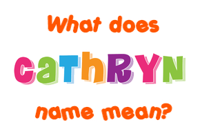 Meaning of Cathryn Name