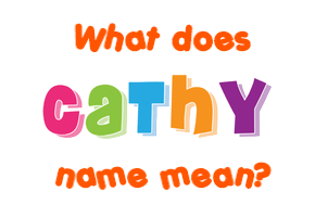 Meaning of Cathy Name