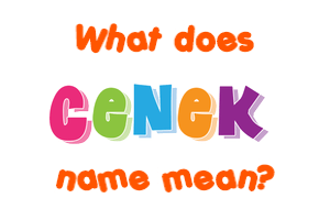 Meaning of Cenek Name