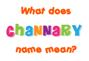 Meaning of Channary Name