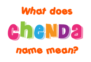 Meaning of Chenda Name
