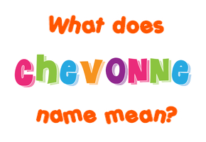 Meaning of Chevonne Name