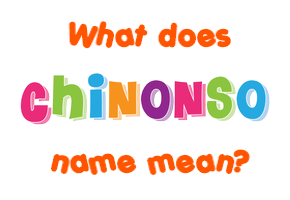 Meaning of Chinonso Name