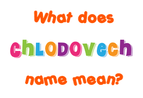 Meaning of Chlodovech Name