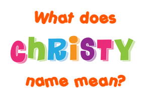 Meaning of Christy Name