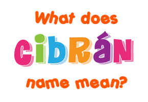 Meaning of Cibrán Name