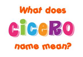 Meaning of Cicero Name