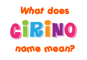 Meaning of Cirino Name
