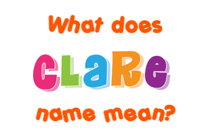 Meaning of Clare Name