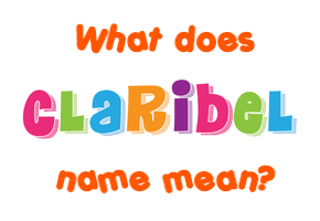Meaning of Claribel Name