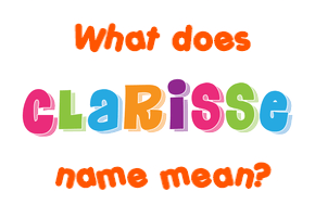 Meaning of Clarisse Name