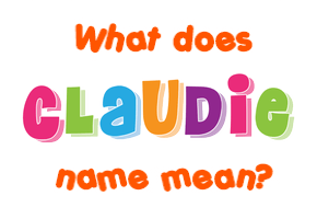 Meaning of Claudie Name