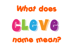 Meaning of Cleve Name