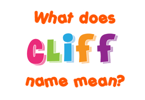 Meaning of Cliff Name