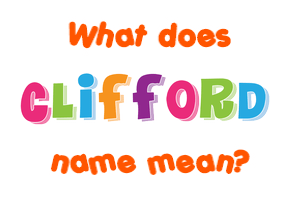 Meaning of Clifford Name