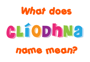 Meaning of Clíodhna Name