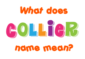 Meaning of Collier Name