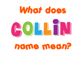 Meaning of Collin Name