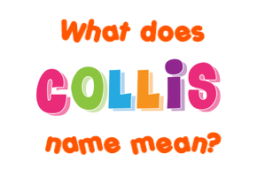 Meaning of Collis Name