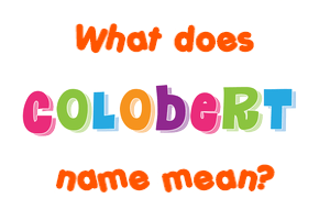Meaning of Colobert Name