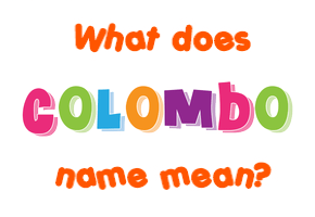 Meaning of Colombo Name