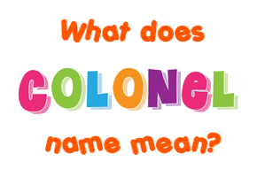 Meaning of Colonel Name