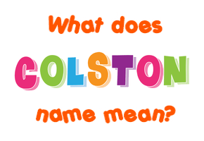 Meaning of Colston Name