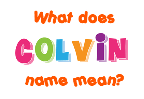 Meaning of Colvin Name