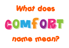 Meaning of Comfort Name