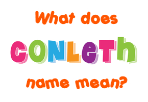 Meaning of Conleth Name