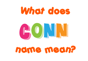 Meaning of Conn Name