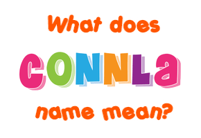 Meaning of Connla Name