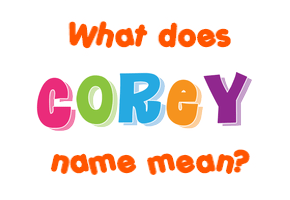 Meaning of Corey Name