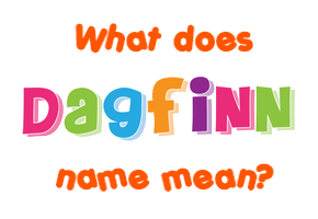 Meaning of Dagfinn Name