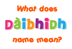 Meaning of Dàibhidh Name