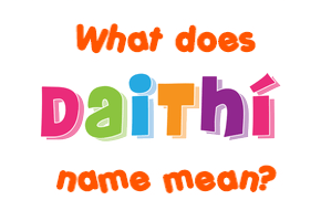 Meaning of Daithí Name