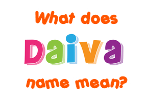 Meaning of Daiva Name