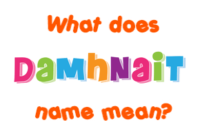 Meaning of Damhnait Name