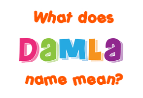 Meaning of Damla Name