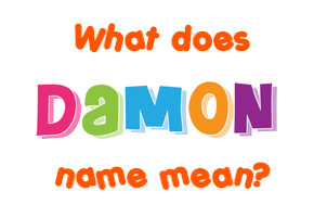 Meaning of Damon Name