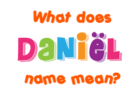 Meaning of Daniël Name