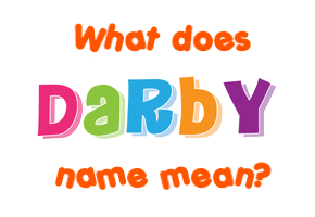 Meaning of Darby Name