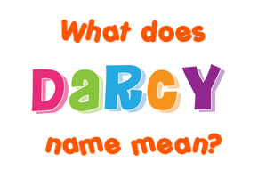 Meaning of Darcy Name